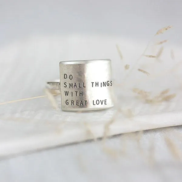 Do Small Things with Great Love - Statement Ring
